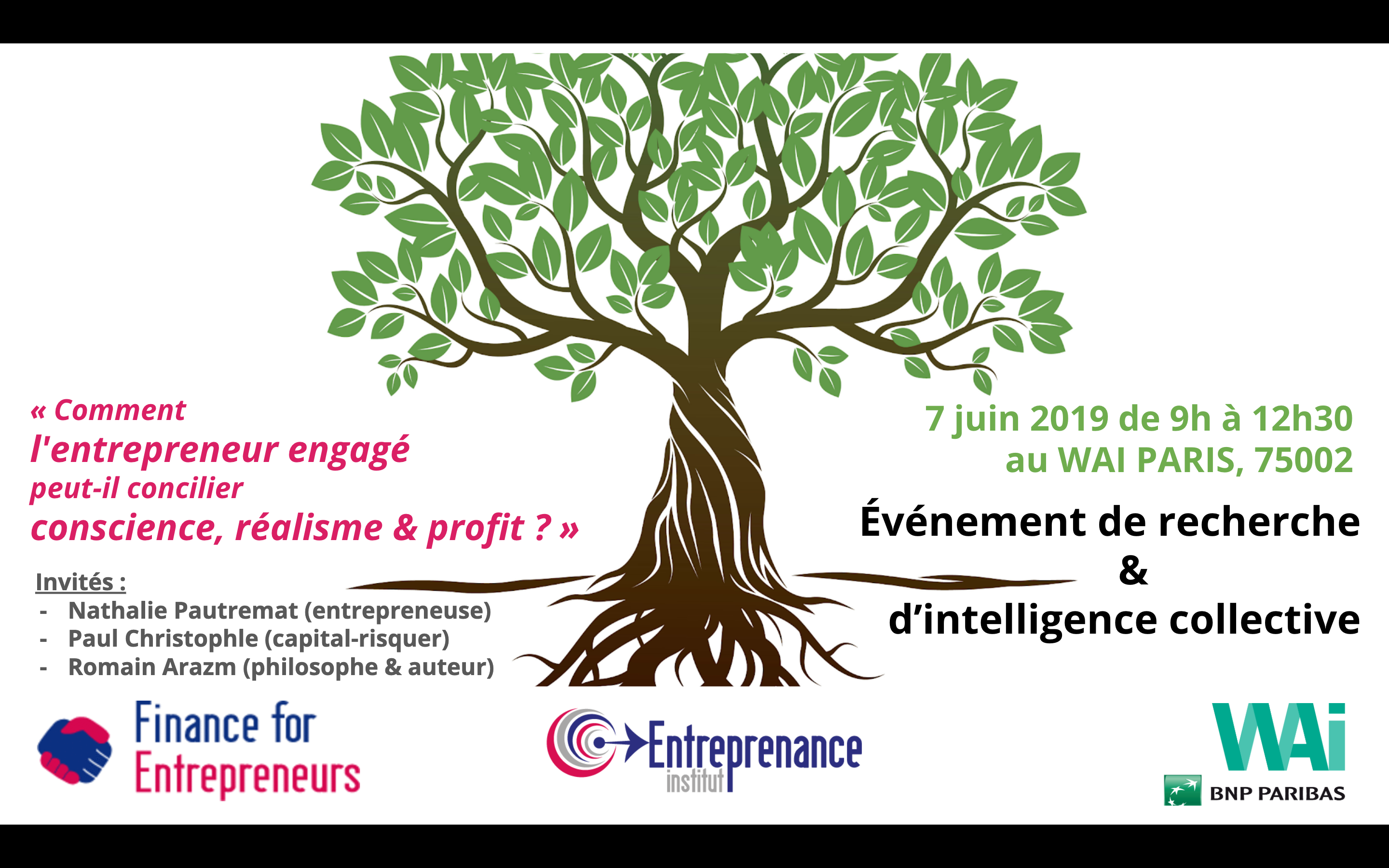 Le 07 juin 2019 – Comment l’entrepreneur engagé peut-il concilier conscience, réalisme et profit ?